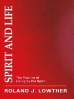 Spirit and Life: The Practice of Living by the Spirit