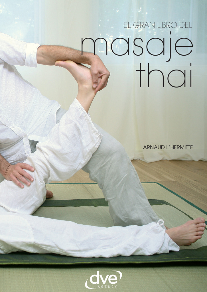 El gran libro del masaje thai by Arnaud L'Hermitte Read Online