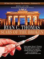 Scars of the Broken: The Roger Huntington Saga, Book 3