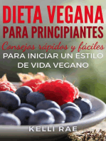 Dieta Vegana para Principiantes: Consejos rápidos y fáciles para iniciar un estilo de vida vegano