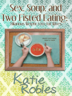 Sex, Soup, and Two Fisted Eating: Hilarious Weight Loss for Wives