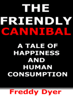 The Friendly Cannibal