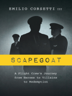 Scapegoat: A Flight Crew's Journey from Heroes to Villains to Redemption