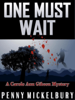 One Must Wait: The Carole Ann Gibson Mysteries, #1