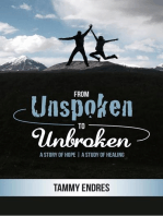 From Unspoken to Unbroken: A Story of Hope - A Study of Healing