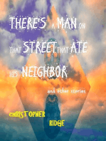 There's a Man on that Street