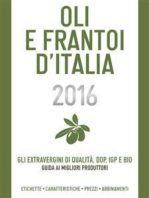 Oli e Frantoi d'Italia 2016: Gli extravergini di qualità, dop, igp e bio: guida ai migliori produttori
