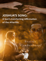 Joshua's Song: A Son's Comforting Affirmation of the Afterlife