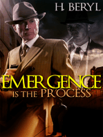 Emergence Is The Process
