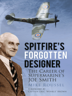 Spitfire's Forgotten Designer: The Career of Supermarine's Joe Smith