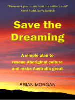 Save the Dreaming: A simple plan to rescue Aboriginal culture and make Australia great