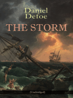THE STORM (Unabridged): The First Substantial Work of Modern Journalism Covering the Great Storm of 1703; Including the Biography of the Author and His Own Experiences