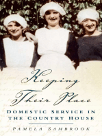 Keeping Their Place: Domestic Service in the Country House 1700-1920