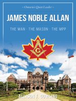 James Noble Allan: The Man · The Mason · The MPP