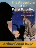 The Adventure of the Dying Detective (His Last Bow: Some Reminiscences of Sherlock Holmes): New illustrated edition with original drawings by Walter Paget and Frederic Dorr Steele