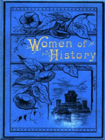 Women of History: Selected from the Writings of Standard Authors