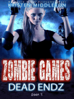 Dead Endz (Book Three): Zombie Games, #3