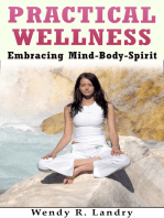 Practical Wellness: Embracing Mind-Body-Spirit