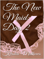 The New Maid: Day 2