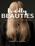 Deadly Beauties: Dark YA Paranormal Tales of Troubled Girls
