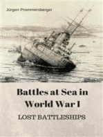 Battles at Sea in World War I - LOST BATTLESHIPS