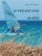 La mer, une voile…un rêve