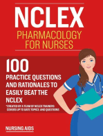 NCLEX: Pharmacology for Nurses: 100 Practice Questions with Rationales to help you Pass the NCLEX!