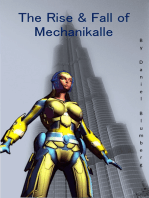 The Rise and Fall of MechaniKalle