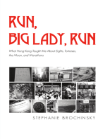 Run, Big Lady, Run: What Hong Kong Taught Me About Eights, Tortoises, The Moon, And Marathons