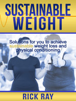 Sustainable Weight: Solutions for You to Achieve Sustainable Weight Loss & Physical Conditioning