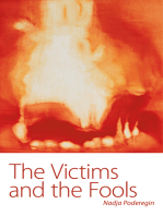 The Victims and The Fools