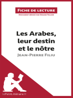 Les Arabes, leur destin et le nôtre de Jean-Pierre Filiu (Fiche de lecture): Résumé complet et analyse détaillée de l'oeuvre