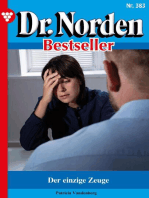 Der einzige Zeuge: Dr. Norden Bestseller 383 – Arztroman