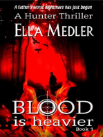 Blood is Heavier: The Hunter Series, #1