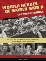Women Heroes of World War II—the Pacific Theater: 15 Stories of Resistance, Rescue, Sabotage, and Survival