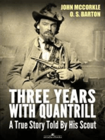 Three Years with Quantrill: A True Story Told By His Scout