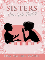 Sisters, Can We Talk?