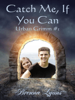 Catch Me, If You Can (Urban Grimm #1)