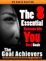 The 8 Essential Reasons Why You Need Goals