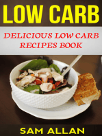 Low Carb: Delicious Low Carb Recipes Book