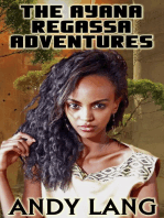The Ayana Regassa Adventures