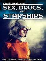 Sex, Drugs, and Starships