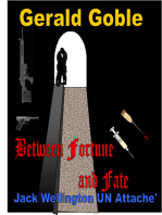 Between Fortune and Fate: Jack Wellington UN Attaché