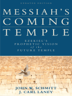 Messiah's Coming Temple: Ezekiel's Prophetic Vision of the Future Temple