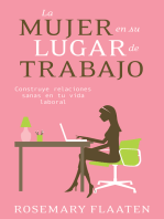 La mujer en su lugar de trabajo: Construye relaciones sanas en tu vida laboral