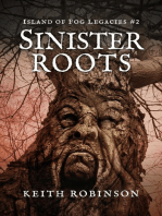 Sinister Roots: Island of Fog Legacies, #2