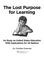 The Lost Purpose for Learning: An Essay On United States Education With Implications for All Nations