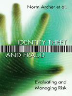 Identity Theft and Fraud: Evaluating and Managing Risk