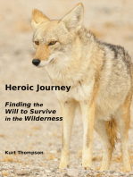 Heroic Journey: Finding the Will to Survive in the Wilderness