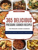365 Delicious Pressure Cooker Recipes: The Pressure Cooker Cookbook - Electric Pressure Cooker Recipes – One Pot Recipes - Instant Pot Recipes